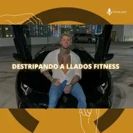 107. Destripando a Llados Fitness