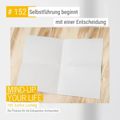 Selbstführung beginnt mit einer Entscheidung #152