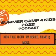 Kids talking about films, tv series & characters, summer camp 2022.