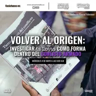 Volver al origen: investigar la tierra como forma dentro del conflicto armado