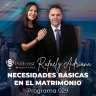 029 - NECESIDADES BÁSICAS EN EL MATRIMONIO - PODCAST PALABRA PURA