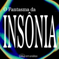 O FANTASMA DA INSÔNIA