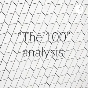 “The 100” analysis 