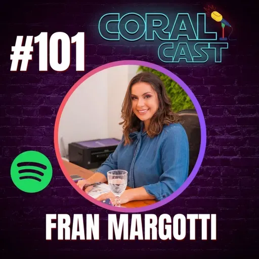 #101 - Fran Margotti - Coral Cast