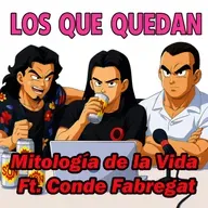 🧠⚡ Los Que Quedan 224: Mitología de la Vida Ft. Conde Fabregat 🏛️😂