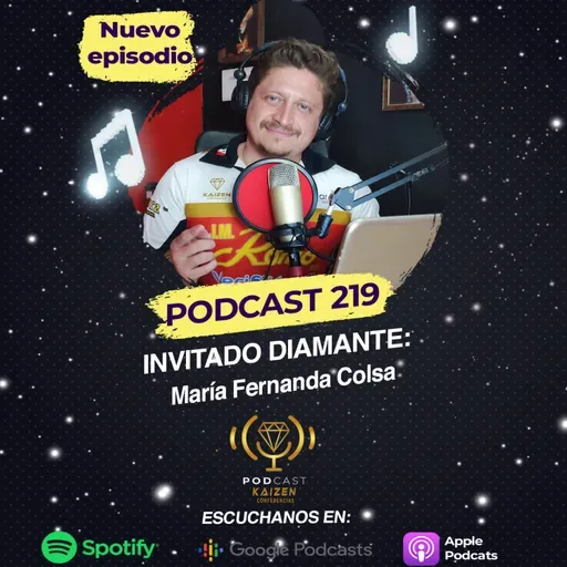 219. Invitado Diamante: María Fernanda Colsa