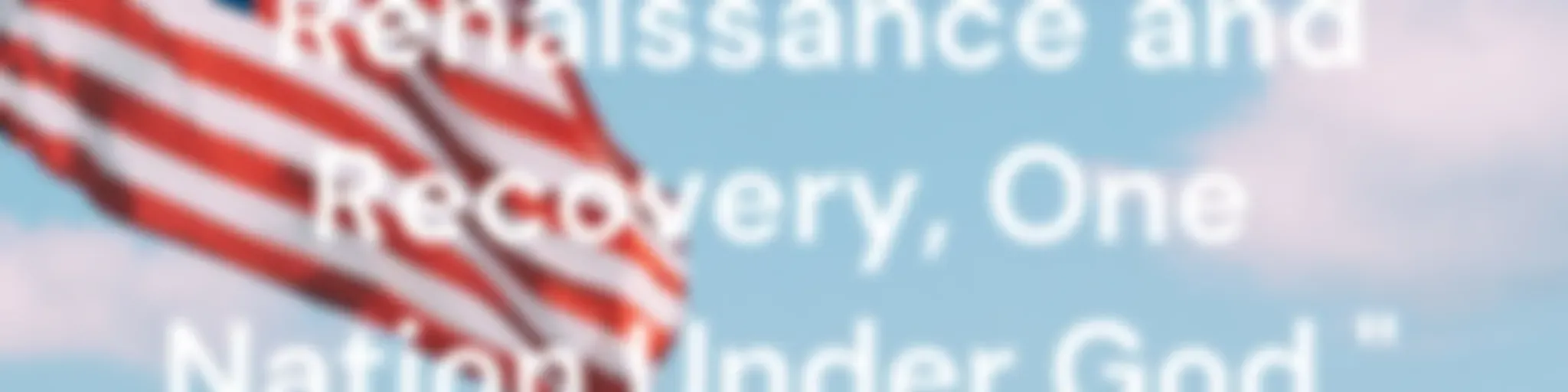  " Renaissance, Recovery, In God We Trust. "
    