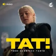 A Casa do Dragão em guerra total e Jackass se despede no caos | TAT!