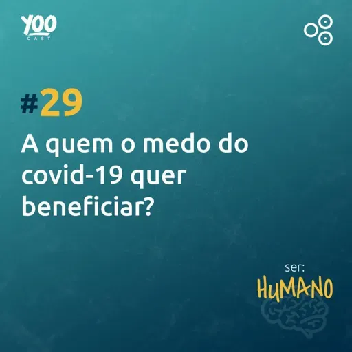 A quem o medo do covid-19 quer beneficiar?
