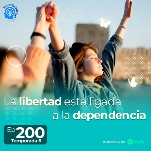 200.- La libertad esta ligada a la dependencia