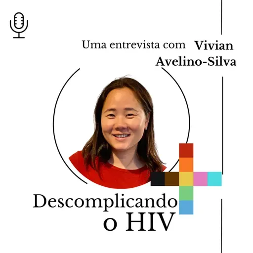 #78 - Descomplicando o HIV
