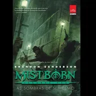Mistborn Livro 5 As Sombras de si mesmo Primeira Parte