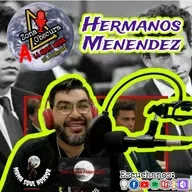 Líbranos del Mal, Ep. 77. Hermanos Menendez.