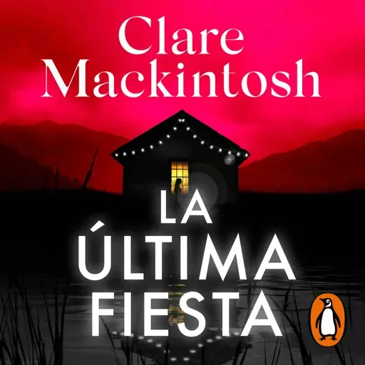 Audiolibro: La última fiesta - Clare Mackintosh