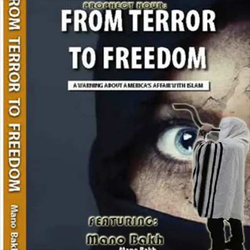 Episode 1501: PROPHECY HOUR: Terror to Freedom: A Warning about America’s Affair with Islam