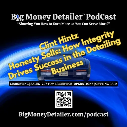 Honesty Sells: How Integrity Drives Success in the Detailing Business