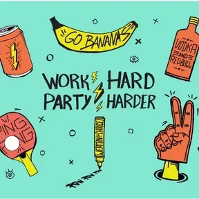 Work hard Party Harder