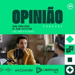 Opinião no Show da Liberdade - Liberdade 94.7 FM