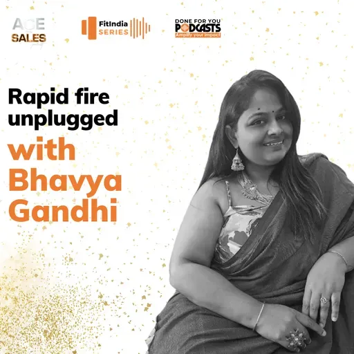 RapidFire Unplugged With Bhavya Gandhi