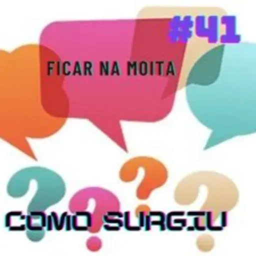 DAL - De onde surgiu 41 - Ficar na moita