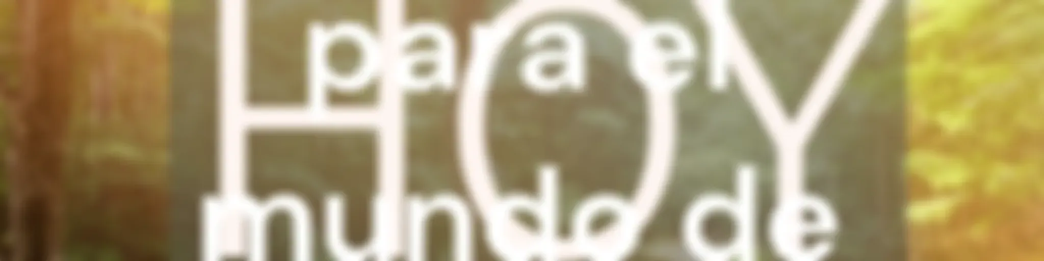 Esperanza para el mundo de hoy