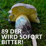 #89 Der wird sofort bitter!