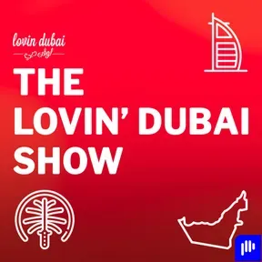 The Lovin Dubai Show