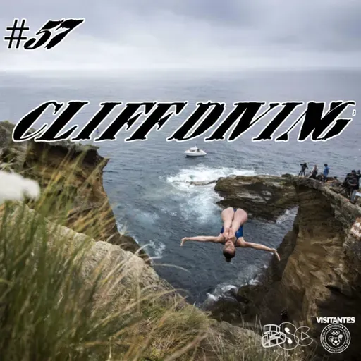 #57 - Cliff Diving [com Jaki Valente]