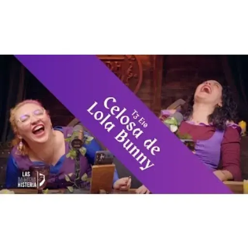 T3 E10 - Personajes de los que me pondría celos@