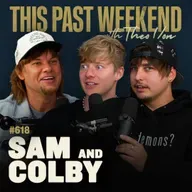 #618 - Sam and Colby