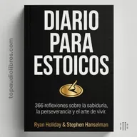 Cómo Dejar de Sufrir por lo que no Controlas (Diario para Estoicos)