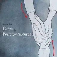 Pra. Sheila Vianna - Acerca dos dons & posicionamentos