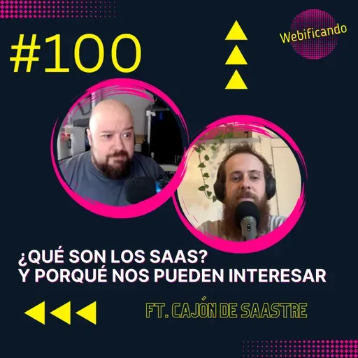 #100 - ¿Qué son los SAAS? Y porqué nos pueden interesar ft Cajón de Saastre