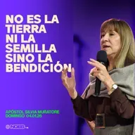 No es la tierra ni la semilla, sino la bendición - Ap. Silvia de Muratore.