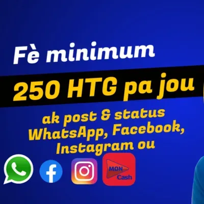 Fè minimum 250 HTG pa jou