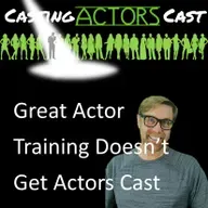 Why Actor Training Doesn't Always Get You Cast
