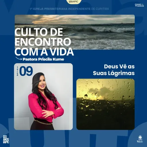 Culto 09/08/2025 – Deus Vê as Suas Lágrimas
