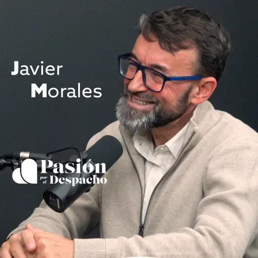 Entrevista Pasión por el Despacho #89 Casos prácticos de IA en los despachos. Entrevista a Javier Morales