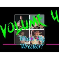 What's My Wrestler?! Volume 4