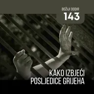 143 BD - Kako izbjeći posljedice grijeha