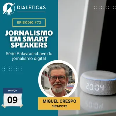 #72 - Jornalismo em smart speakers