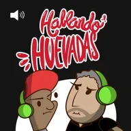 HABLANDO HUEVADAS - Duodécima Temporada [CAMILA LA COQUETA]