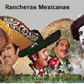 Rancheras  Mexicanas