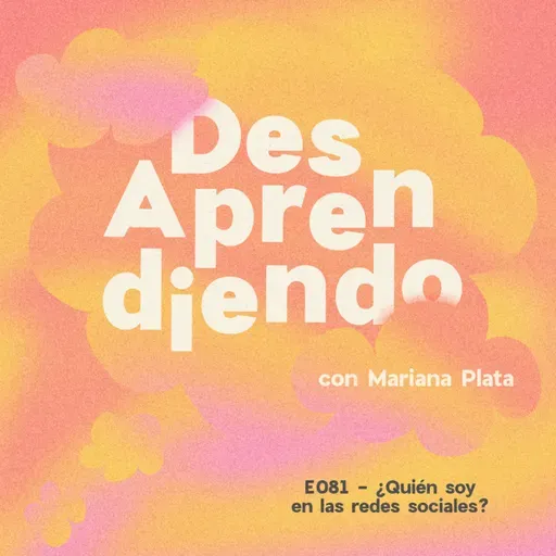 E081 - ¿Quién soy en las redes sociales?