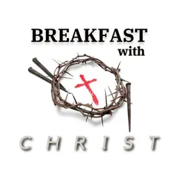 Breakfast with Christ