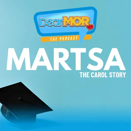 “Martsa” (The Carol Story) | Dear MOR Episode 572