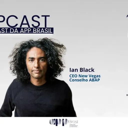 #162 - Ian Black, Cannes, reflexões e outras publicitudes 