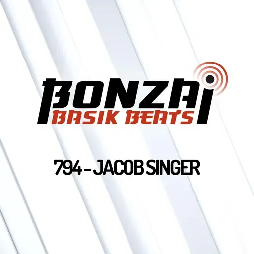 Bonzai Basik Beats 794 | Jacob Singer