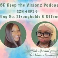(SZN 4 EPS 6) Letting Go, Strongholds, & Offense feat. Se'Nonie Simmonds