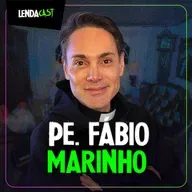 ELE É EXORCISTA RECONHECIDO PELO VATICANO - Pe. Fábio Marinho | LendaCast #253